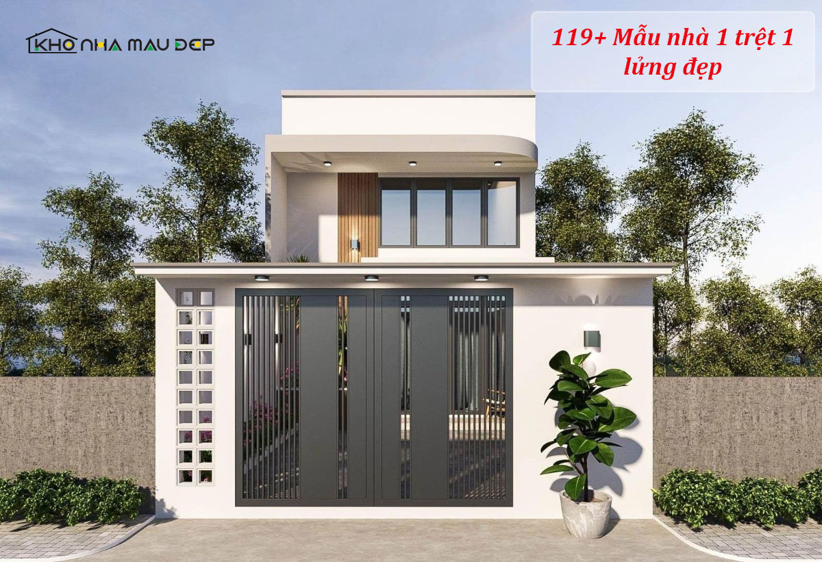 119+ Mẫu nhà 1 trệt 1 lửng đẹp, đầy đủ tiện nghi 2026